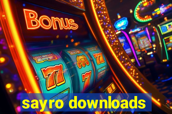 sayro downloads